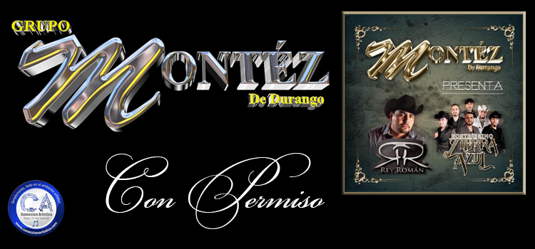MONTEZ DE DURANGO “Con Permiso” MÁS FUERTES QUE NUNCA