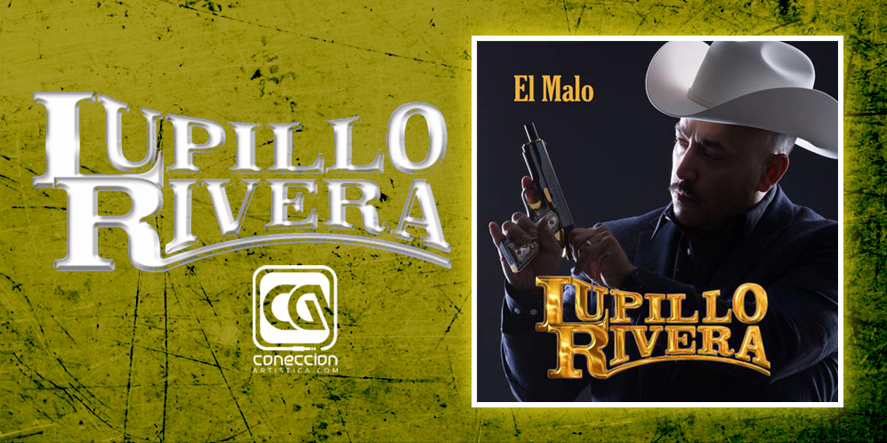 Lupillo Rivera – El Malo